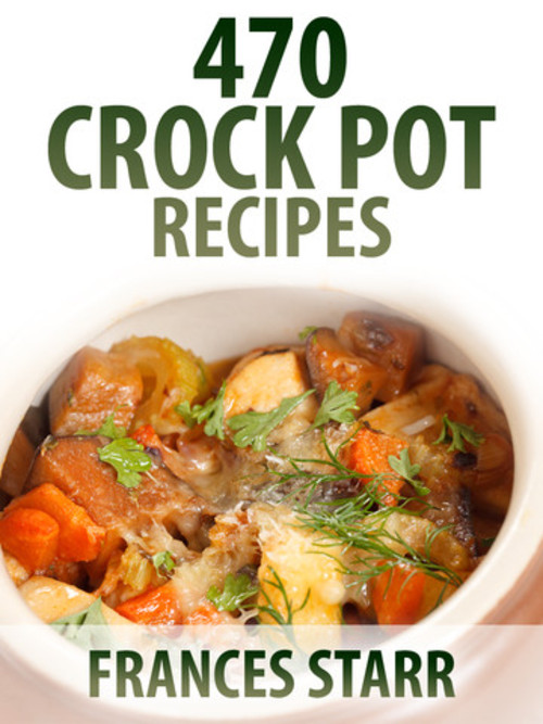 Product picture 470 Crockpot Recipes